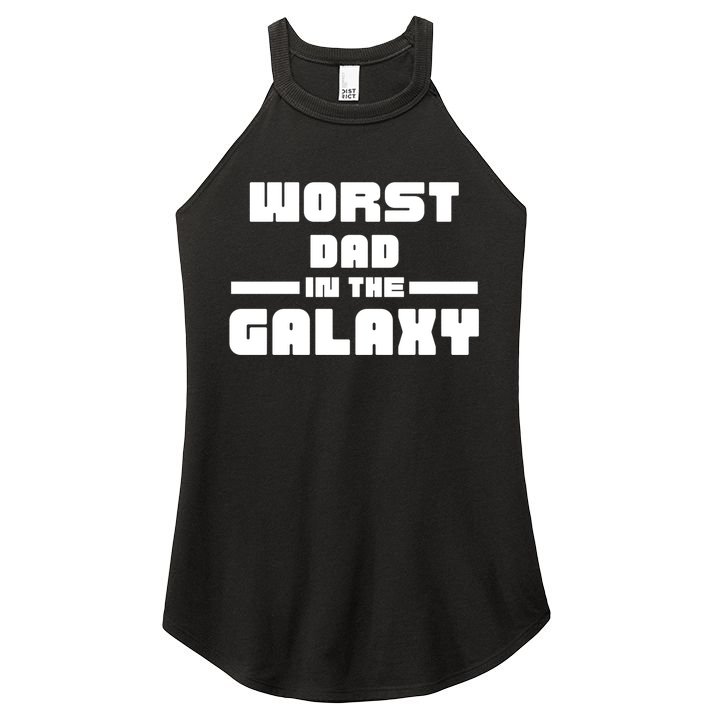 Worst Dad In The Galaxy Gift Women's Perfect Tri Rocker Tank