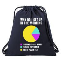 Why Do I Get Up In The Morning Funny I Have To Pee Drawstring Bag