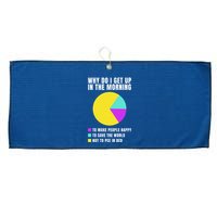 Why Do I Get Up In The Morning Funny I Have To Pee Large Microfiber Waffle Golf Towel