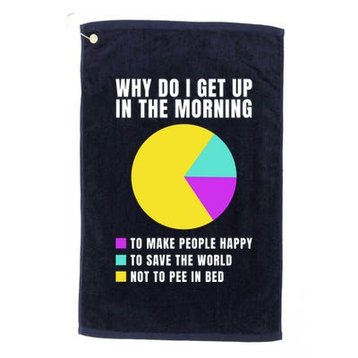 Why Do I Get Up In The Morning Funny I Have To Pee Golf Towel