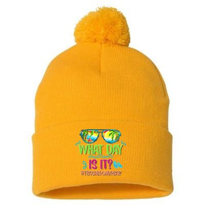 What Day Is It Teacher On Break Summer Vibes Funny Teacher Pom Pom 12in Knit Beanie