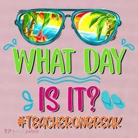 What Day Is It Teacher On Break Summer Vibes Funny Teacher 25L Jumbo Tote