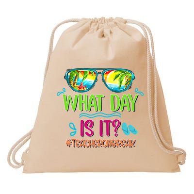 What Day Is It Teacher On Break Summer Vibes Funny Teacher Drawstring Bag