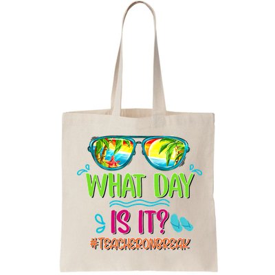 What Day Is It Teacher On Break Summer Vibes Funny Teacher Bag