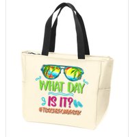 What Day Is It Teacher On Break Summer Vibes Funny Teacher Zip Tote Bag