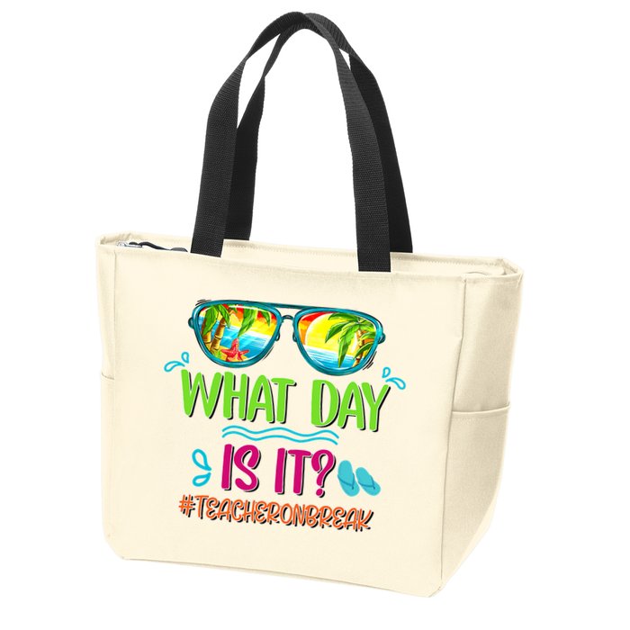 What Day Is It Teacher On Break Summer Vibes Funny Teacher Zip Tote Bag