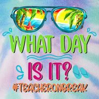 What Day Is It Teacher On Break Summer Vibes Funny Teacher Legacy Tie Dye Trucker Hat