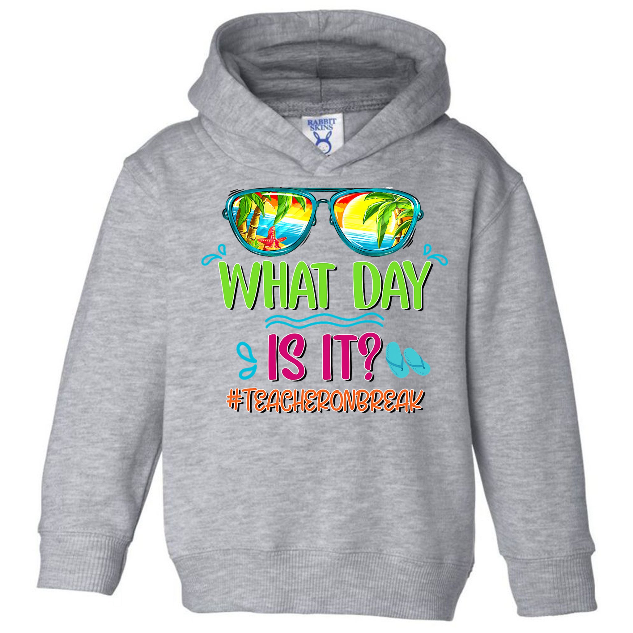 What Day Is It Teacher On Break Summer Vibes Funny Teacher Toddler Hoodie