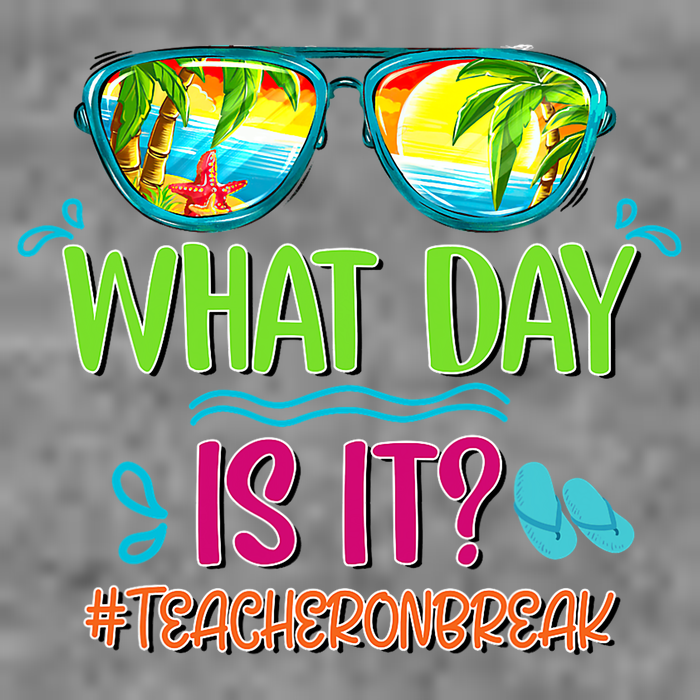 What Day Is It Teacher On Break Summer Vibes Funny Teacher Tall Hoodie
