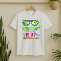 What Day Is It Teacher On Break Summer Vibes Funny Teacher T-Shirt