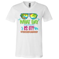 What Day Is It Teacher On Break Summer Vibes Funny Teacher V-Neck T-Shirt