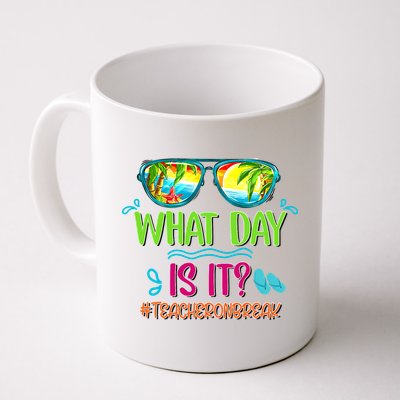 What Day Is It Teacher On Break Summer Vibes Funny Teacher Mug