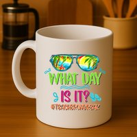 What Day Is It Teacher On Break Summer Vibes Funny Teacher Mug