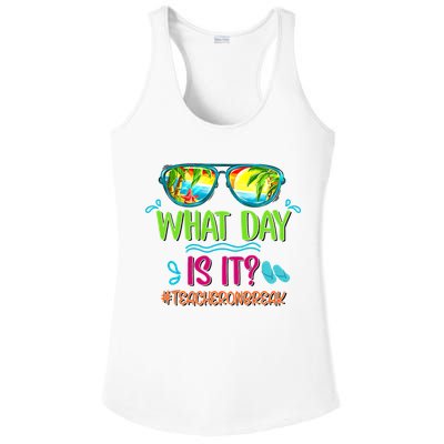What Day Is It Teacher On Break Summer Vibes Funny Teacher Ladies PosiCharge Competitor Racerback Tank