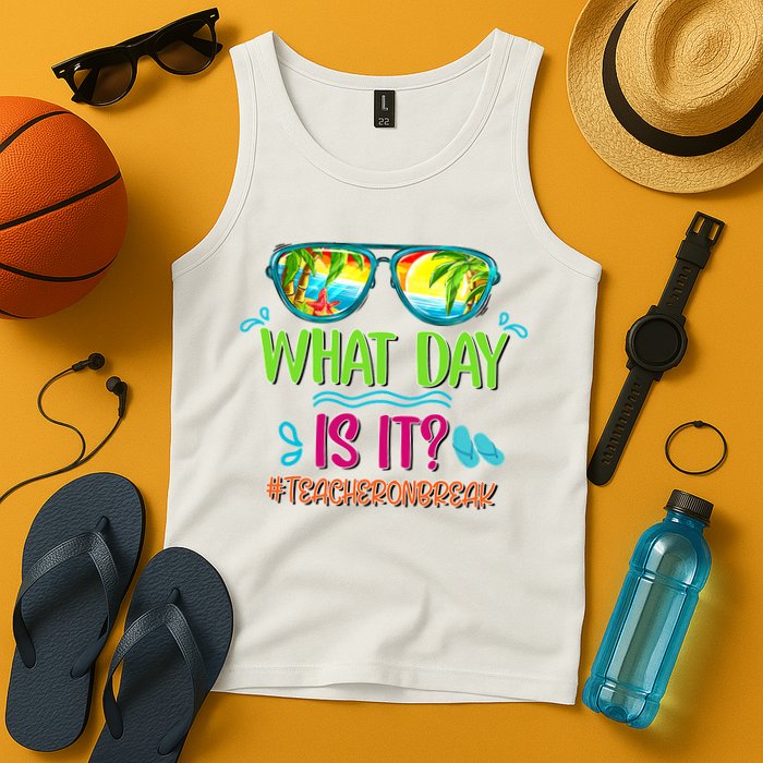 What Day Is It Teacher On Break Summer Vibes Funny Teacher Tank Top