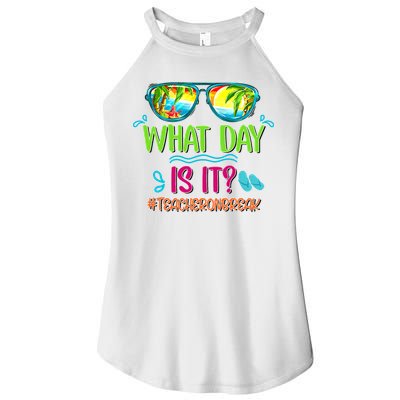What Day Is It Teacher On Break Summer Vibes Funny Teacher Women's Perfect Tri Rocker Tank