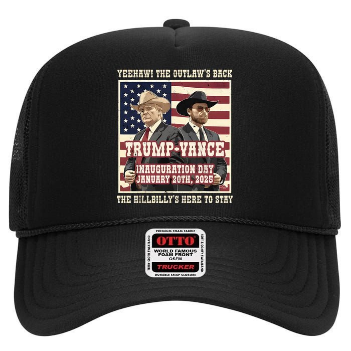 We Did It The Outlaw And The Hillbilly Trump Vance Victory High Crown Mesh Back Trucker Hat