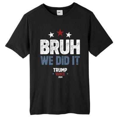 We Did It We Won Trump Vance Tall Fusion ChromaSoft Performance T-Shirt