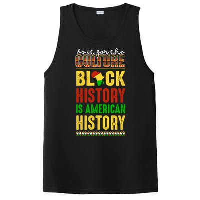 We Do It For Culture Black Ack History Is American History Funny Gift PosiCharge Competitor Tank