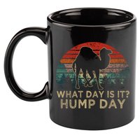 What Day Is It Hump Day 11oz C Handle Ceramic Mug