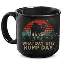 What Day Is It Hump Day 15oz Campfire Ceramic Mug