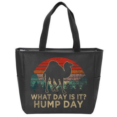 What Day Is It Hump Day Zip Tote Bag