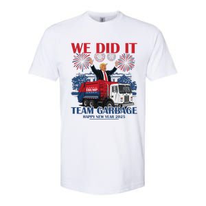 We Did It Team Garbage Trump 2025 Happy New Year Patriotic Softstyle CVC T-Shirt