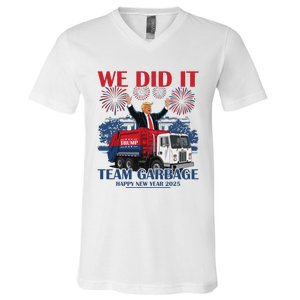 We Did It Team Garbage Trump 2025 Happy New Year Patriotic V-Neck T-Shirt