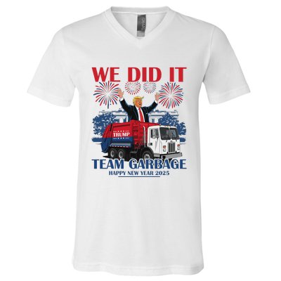 We Did It Team Garbage Trump 2025 Happy New Year Patriotic V-Neck T-Shirt