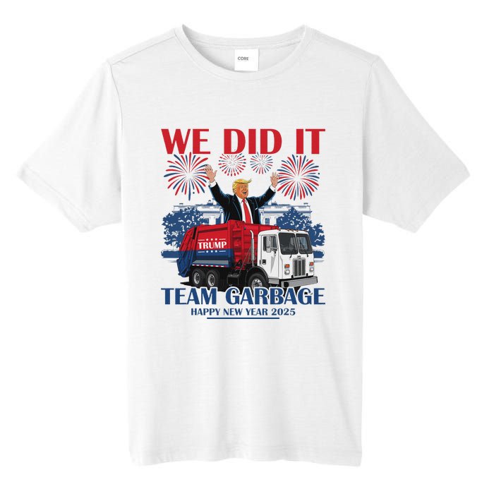 We Did It Team Garbage Trump 2025 Happy New Year Patriotic Tall Fusion ChromaSoft Performance T-Shirt