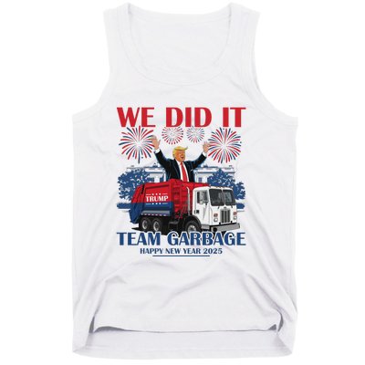 We Did It Team Garbage Trump 2025 Happy New Year Patriotic Tank Top