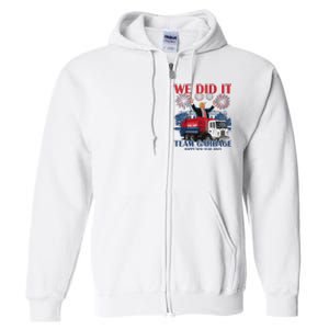 We Did It Team Garbage Trump 2025 Happy New Year Patriotic Full Zip Hoodie