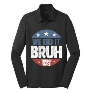 We Did It Bruh Trump Vance 47 Won Election 2024 Silk Touch Performance Long Sleeve Polo