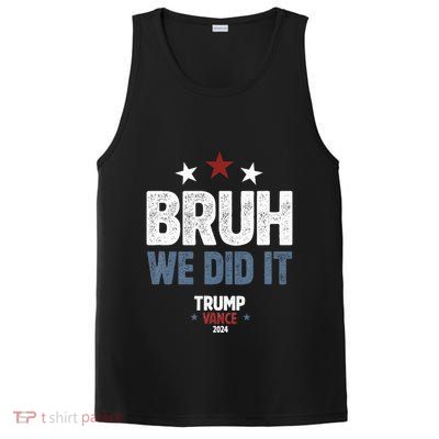 We Did It We Won Trump Vance PosiCharge Competitor Tank