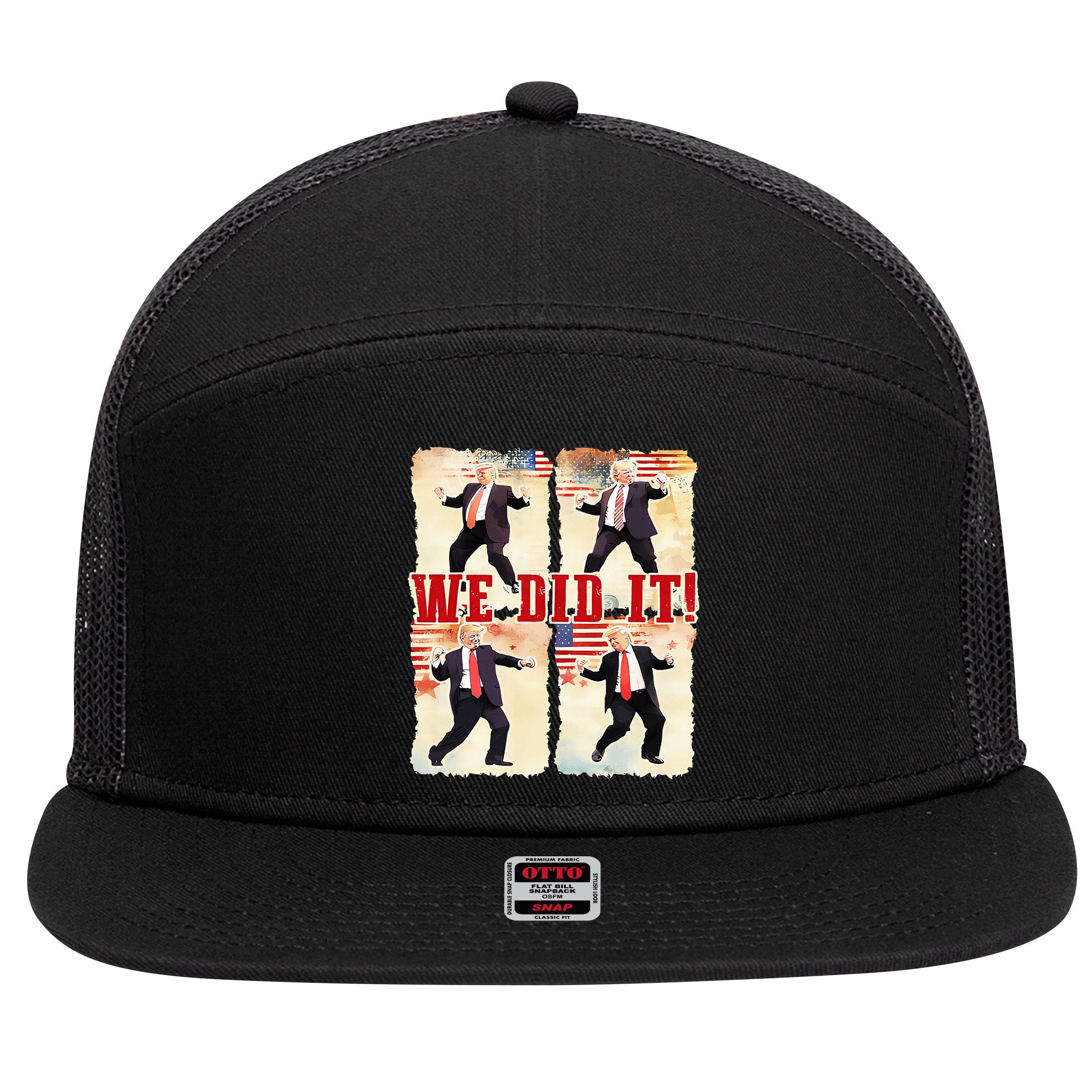We Did It Trump Dancing Trump Inauguration Day 2025 47th 7 Panel Mesh Trucker Snapback Hat