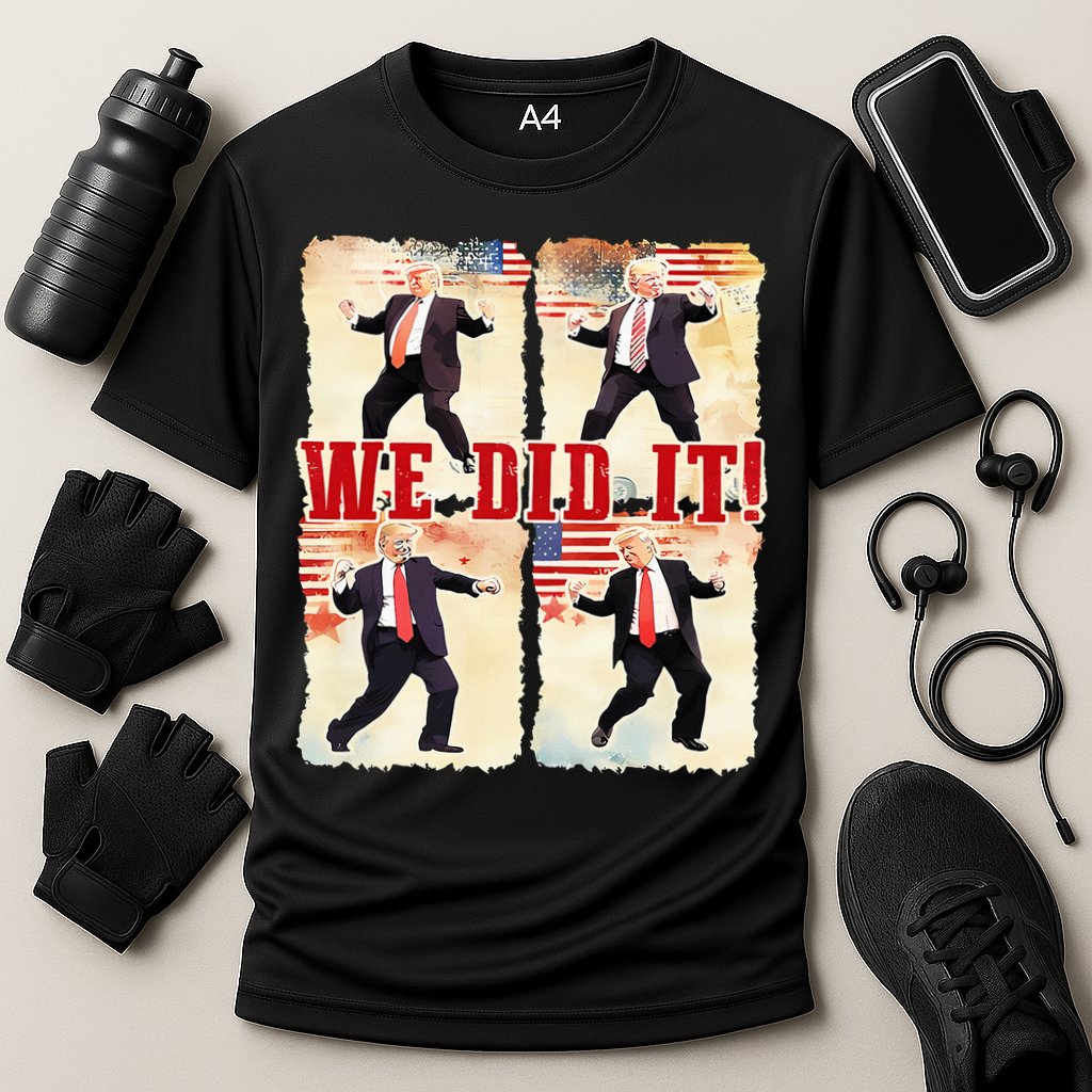 We Did It Trump Dancing Trump Inauguration Day 2025 47th Performance Shirt
