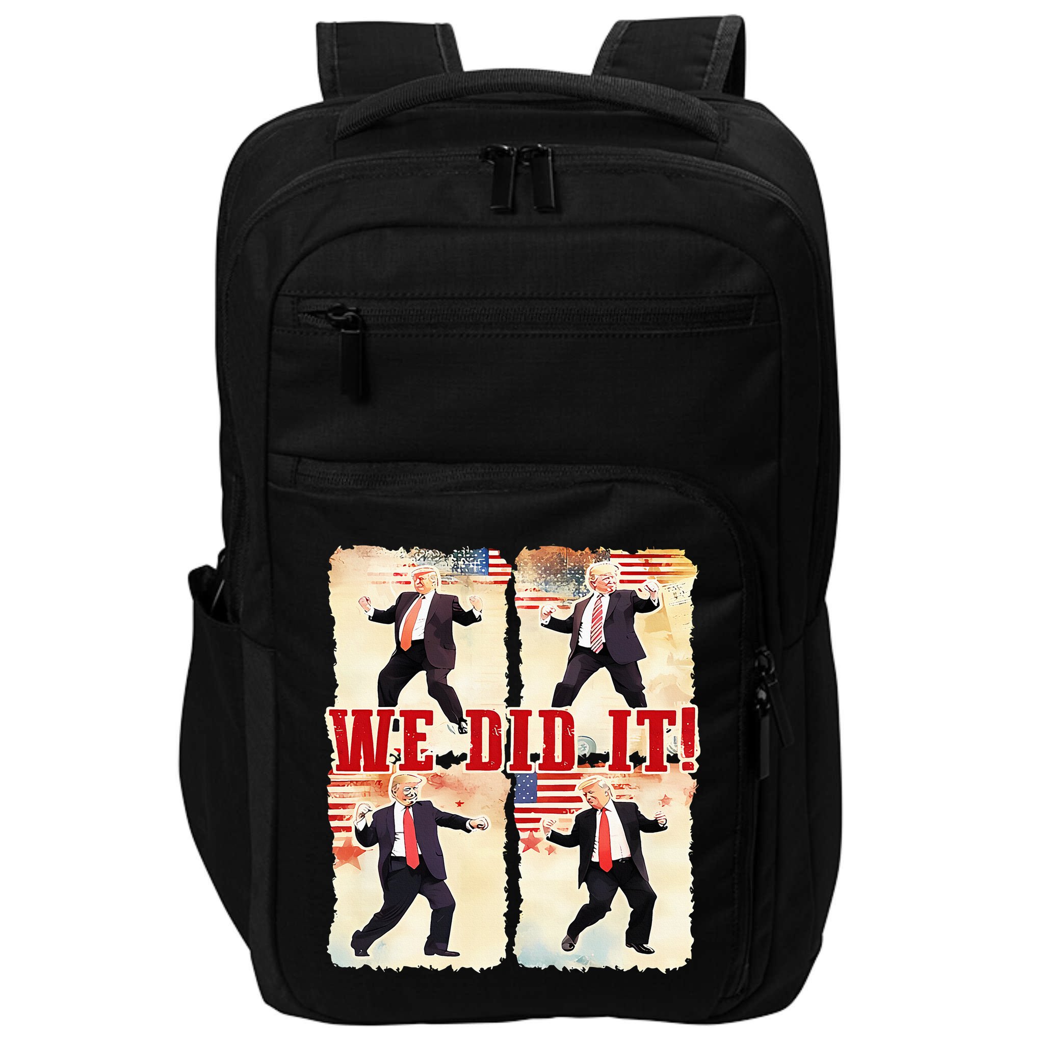 We Did It Trump Dancing Trump Inauguration Day 2025 47th Impact Tech Backpack