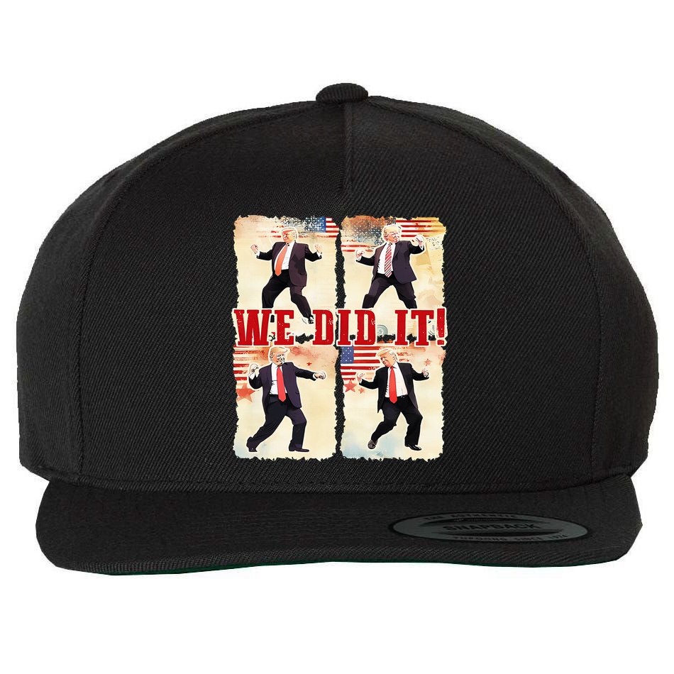 We Did It Trump Dancing Trump Inauguration Day 2025 47th Wool Snapback Cap