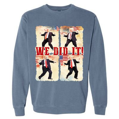 We Did It Trump Dancing Trump Inauguration Day 2025 47th Garment-Dyed Sweatshirt