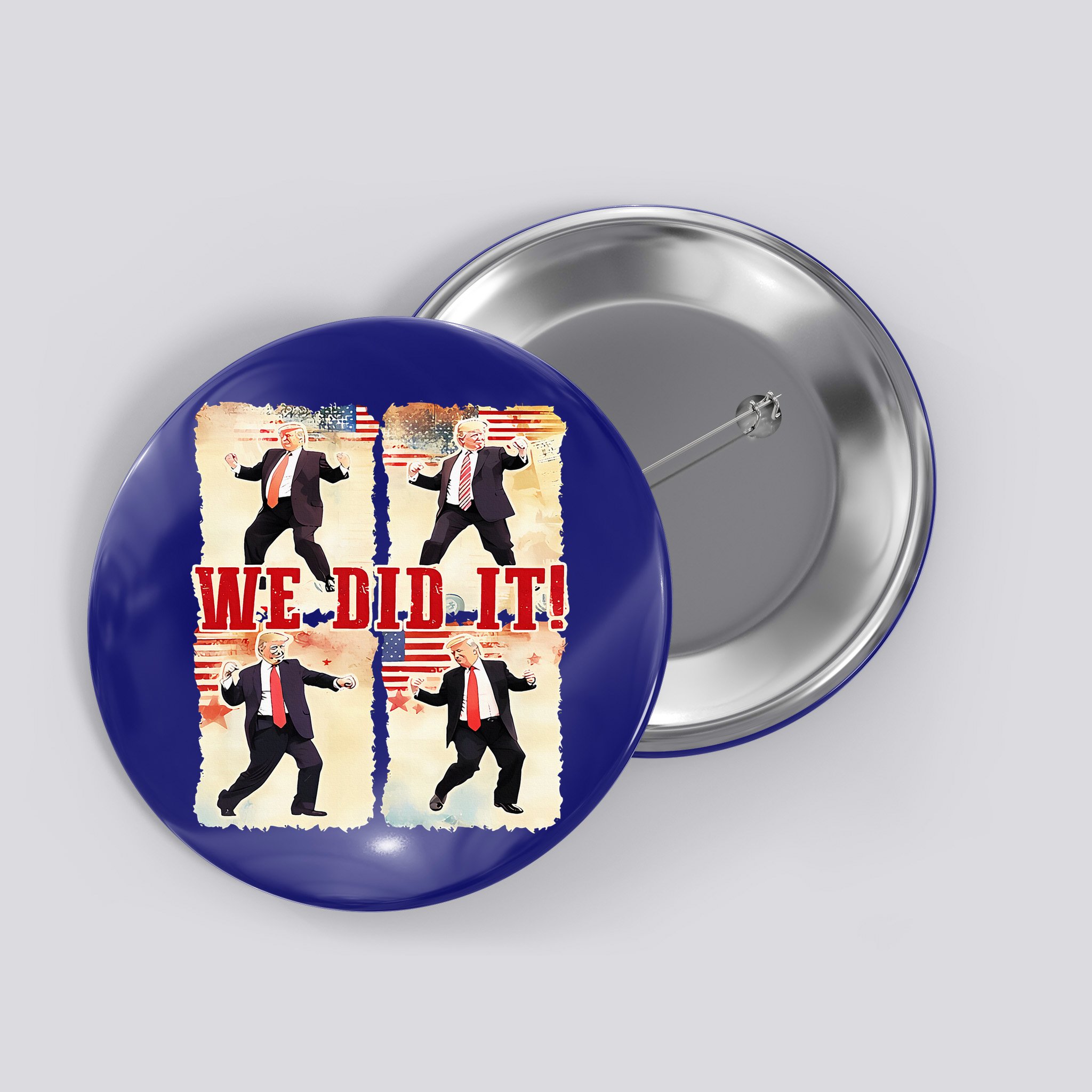We Did It Trump Dancing Trump Inauguration Day 2025 47th Button