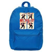 We Did It Trump Dancing Trump Inauguration Day 2025 47th 16 in Basic Backpack