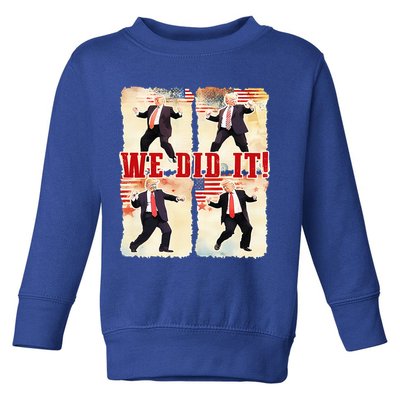 We Did It Trump Dancing Trump Inauguration Day 2025 47th Toddler Sweatshirt