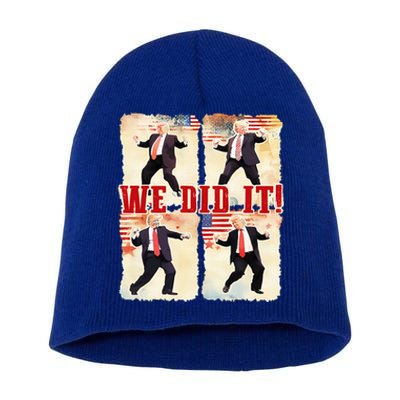 We Did It Trump Dancing Trump Inauguration Day 2025 47th Short Acrylic Beanie