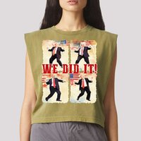 We Did It Trump Dancing Trump Inauguration Day 2025 47th Garment-Dyed Women's Muscle Tee