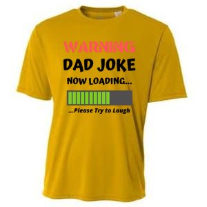 Warning Dad Joke Now Loading Please Try To Laugh Funny Gift Cooling Performance Crew T-Shirt