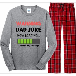 Warning Dad Joke Now Loading Please Try To Laugh Funny Gift Long Sleeve Pajama Set