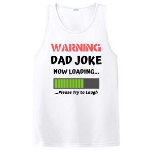 Warning Dad Joke Now Loading Please Try To Laugh Funny Gift PosiCharge Competitor Tank