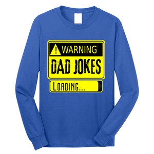 Warning Dad Jokes Loading Funny Dad Gift Long Sleeve Shirt