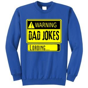 Warning Dad Jokes Loading Funny Dad Gift Sweatshirt