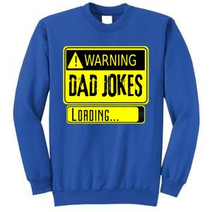 Warning Dad Jokes Loading Funny Dad Gift Tall Sweatshirt